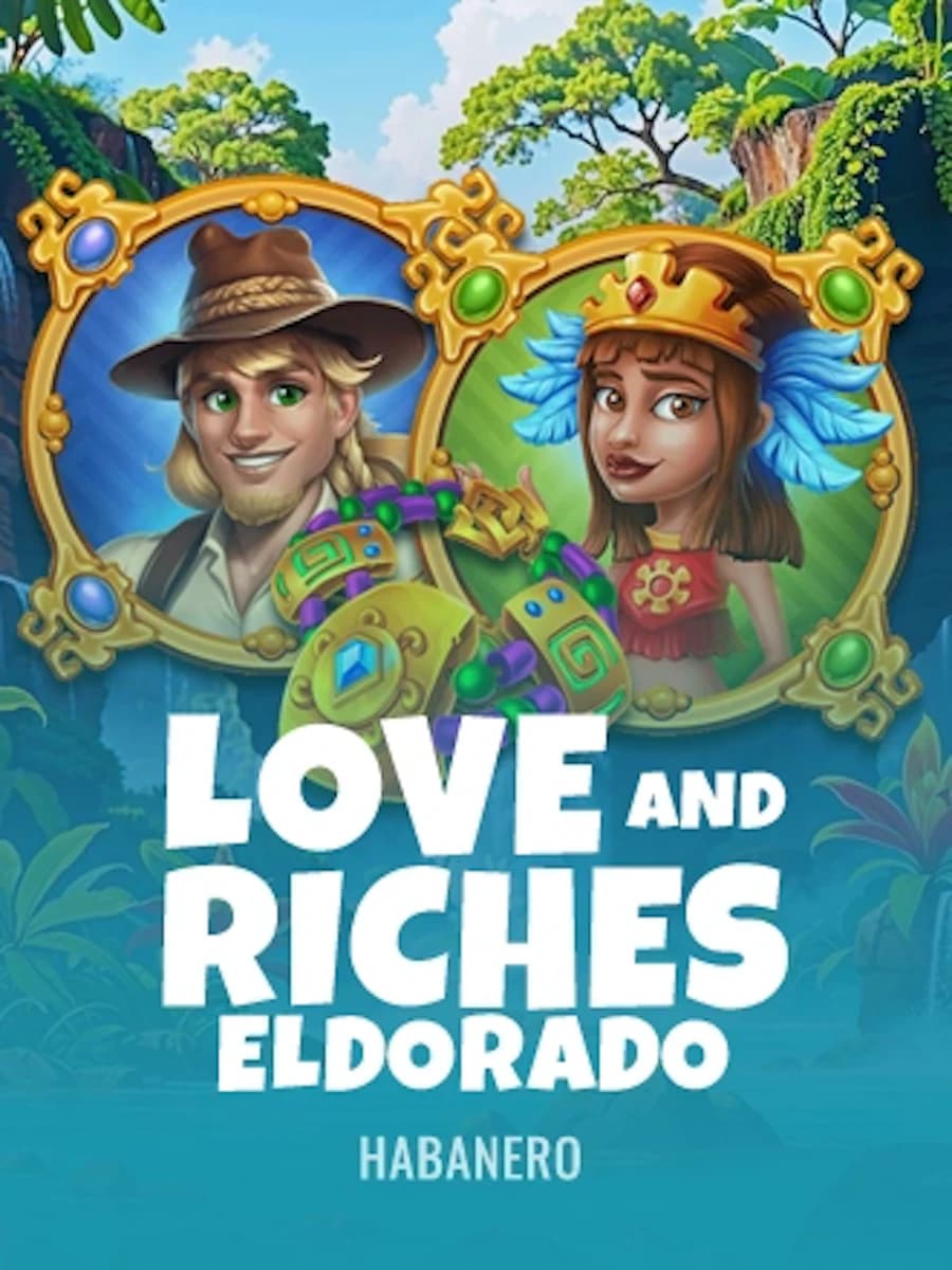 Love and Riches: El Dorado