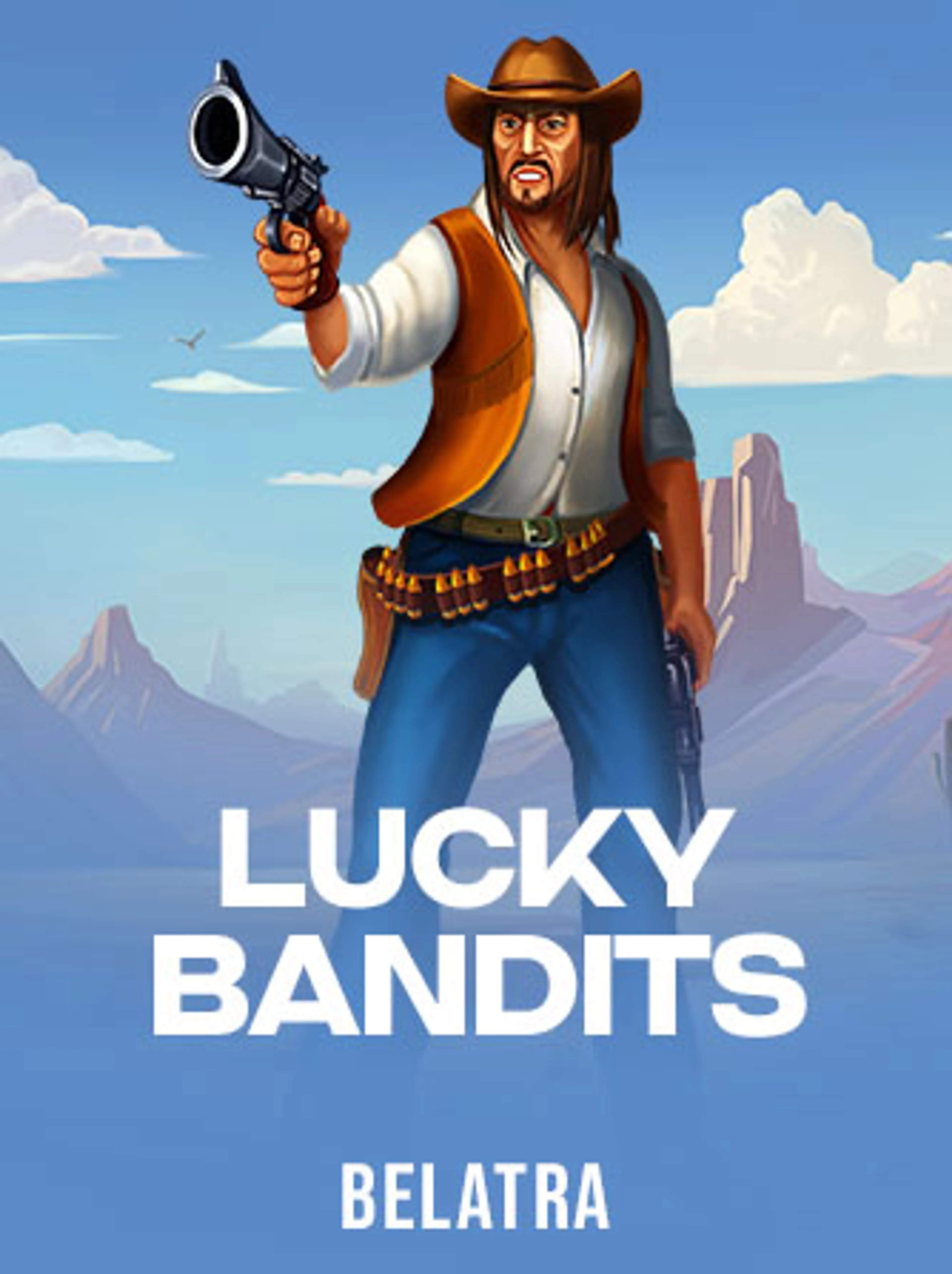 Lucky Bandits