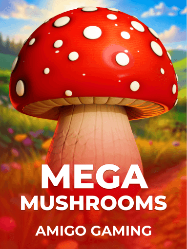 Mega Mushrooms