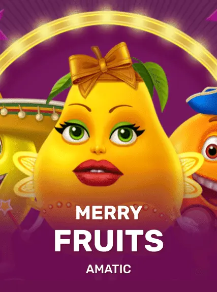 Merry Fruits