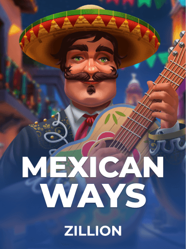 Mexican ways