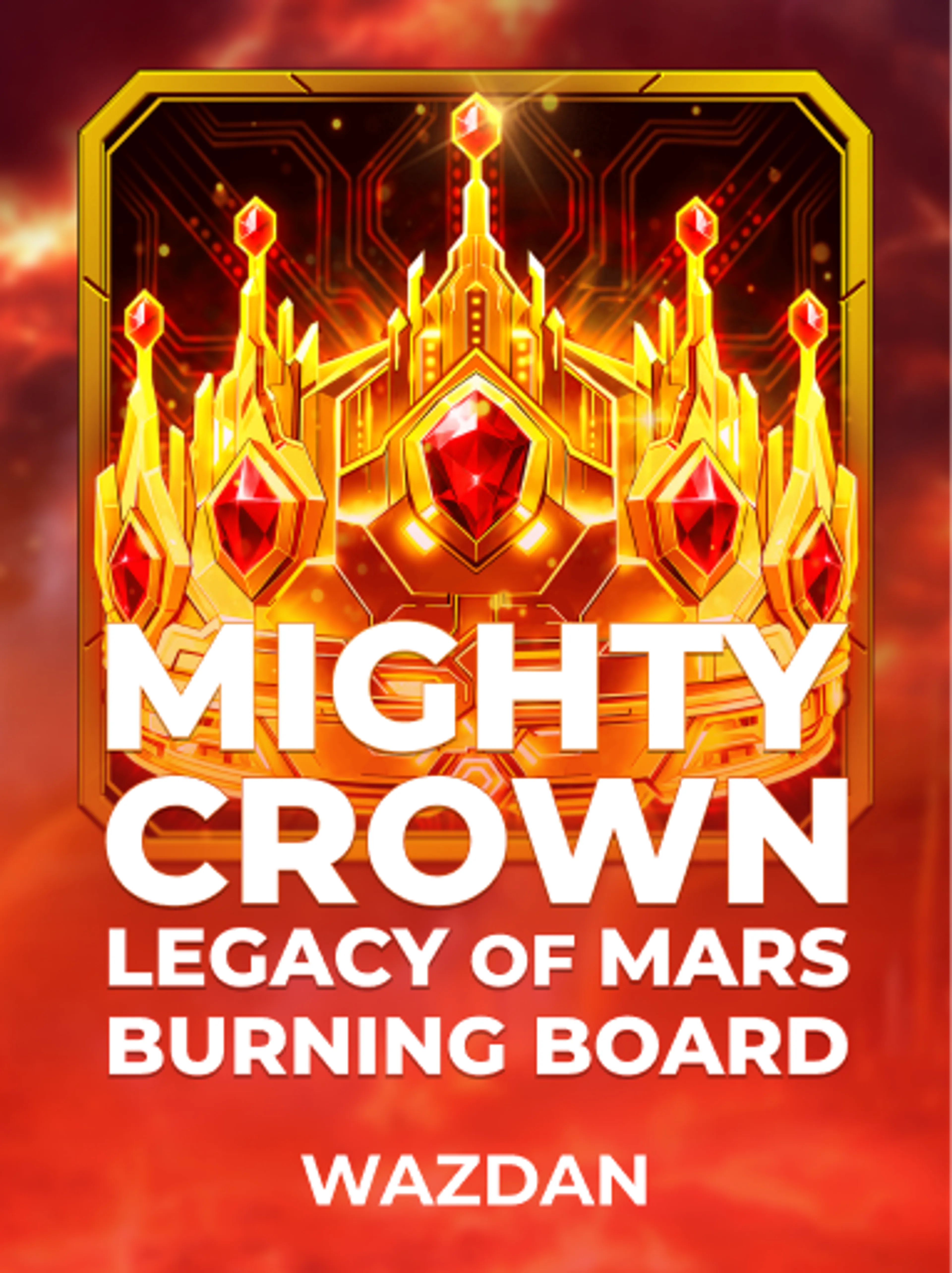 Mighty Crown: Legacy of Mars Burning Board