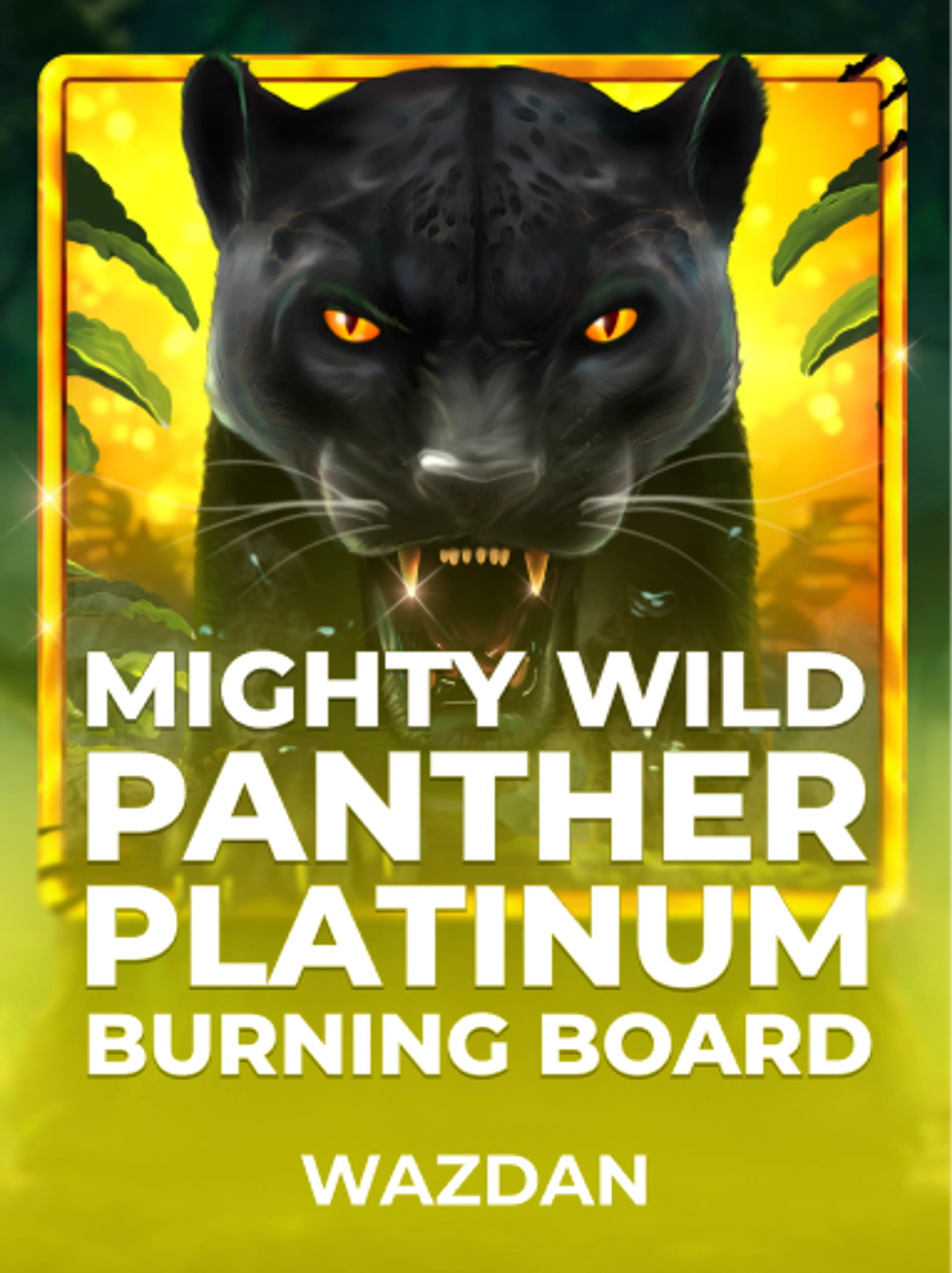 Mighty Wild: Panther Platinum Burning Board