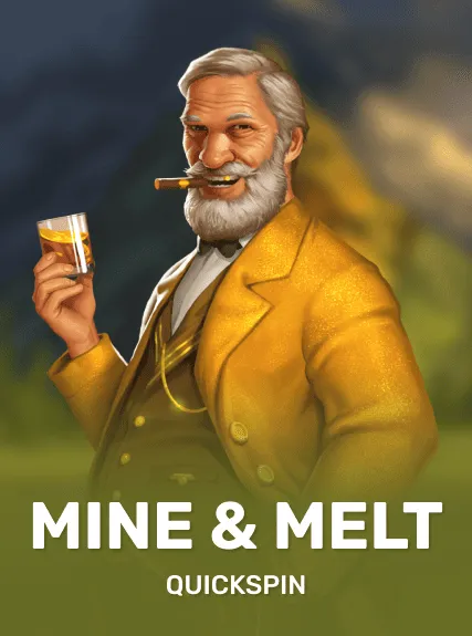 Mine & Melt