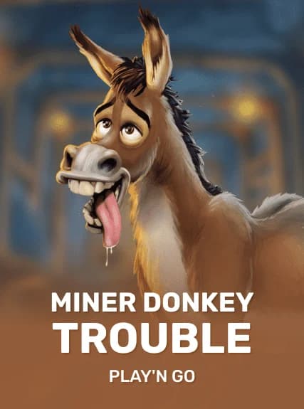 Miner Donkey Trouble