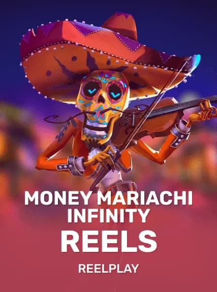 Money Mariachi Infinity Reels