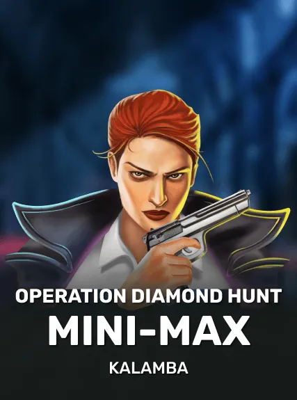 Operation Diamond Hunt Mini-Max