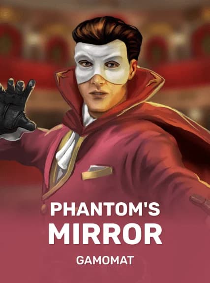 Phantom's Mirror