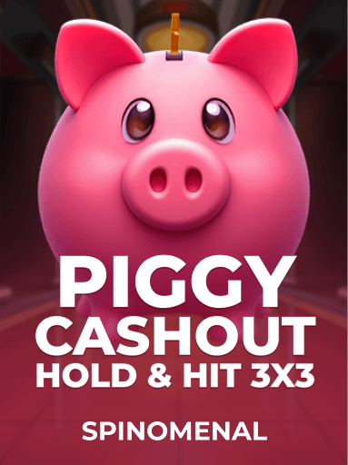 Piggy Cashout - Hold & Hit 3x3