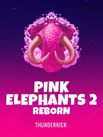 Pink Elephants 2 – Reborn