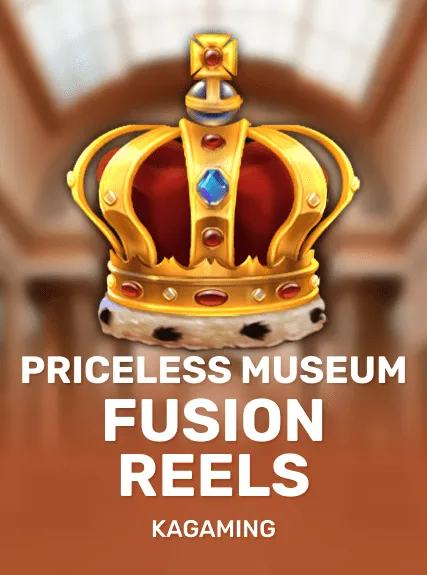 Priceless Museum Fusion Reels