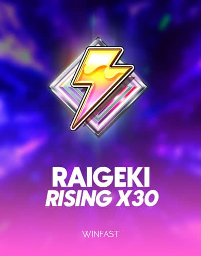 Raigeki Rising x30