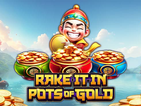 RAKE IT IN: Pots of Gold