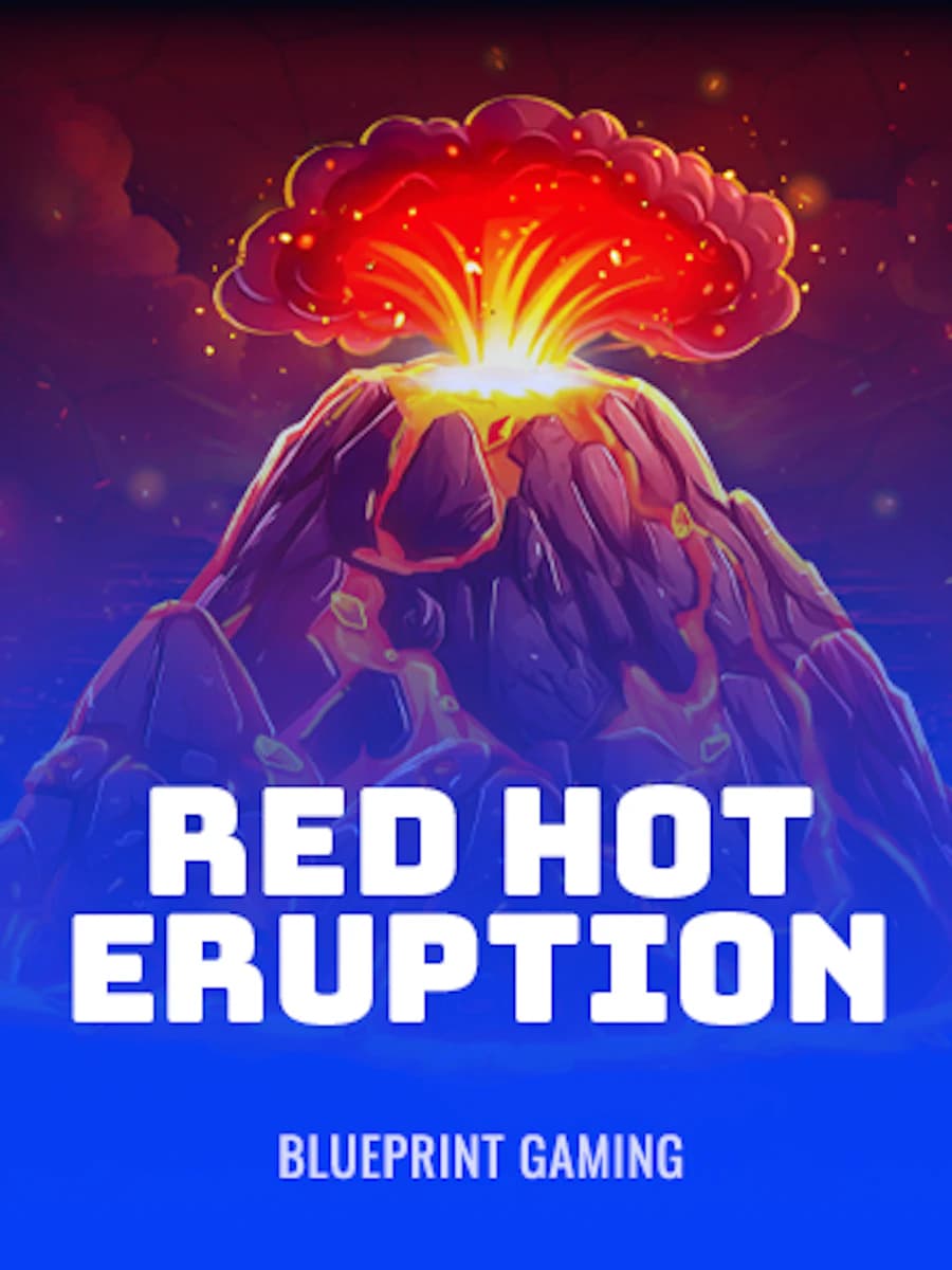 Red Hot Eruption