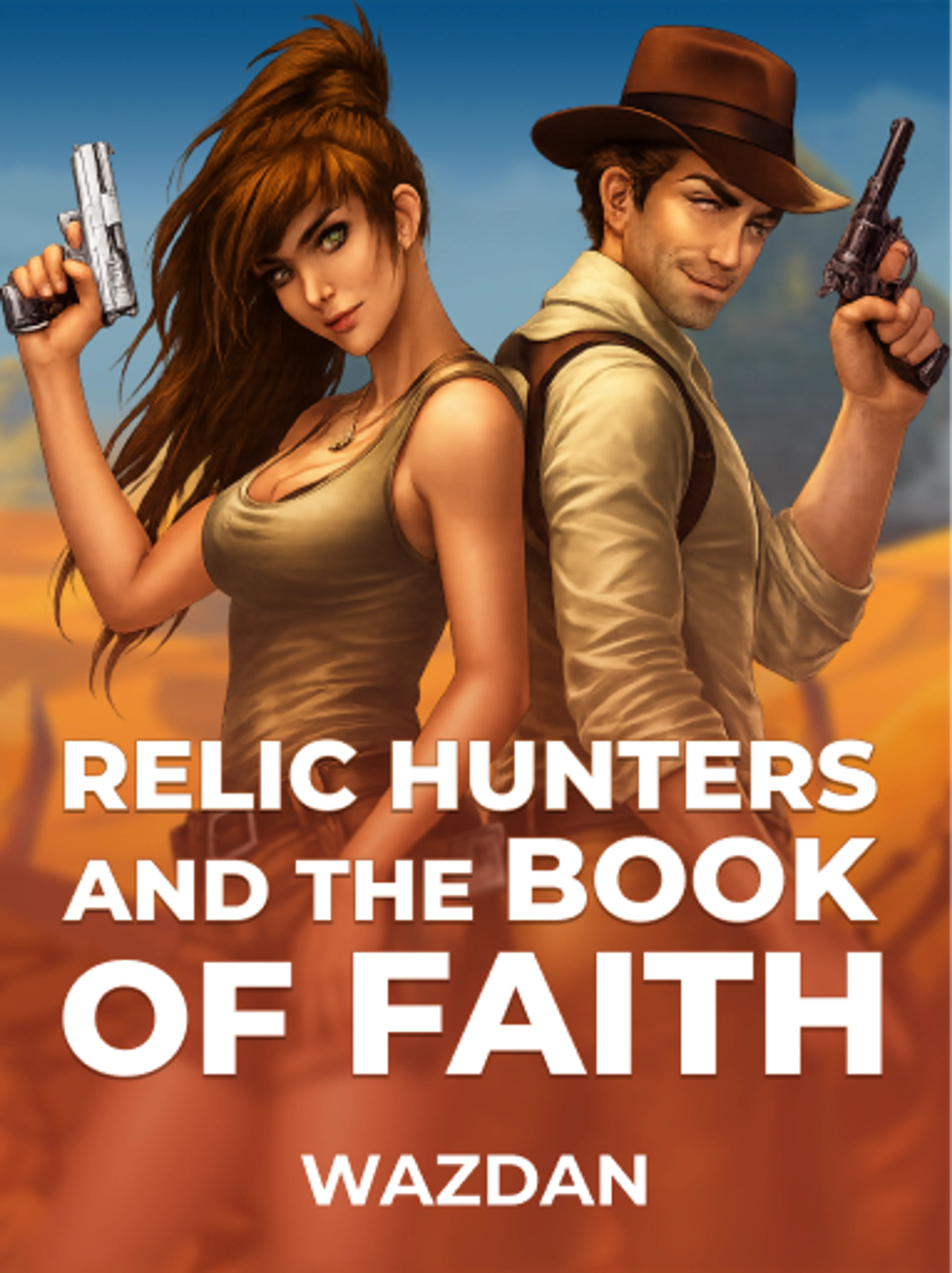 Relic Hunters and the Book of Faith