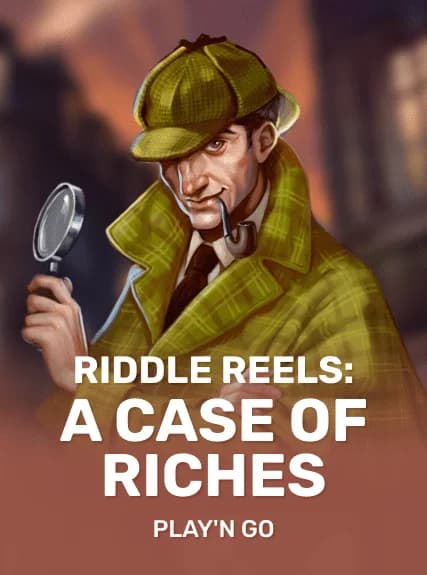 Riddle Reels: A Case of Riches