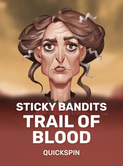 Sticky Bandits Trail of Blood
