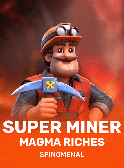 Super Miner - Magma Riches