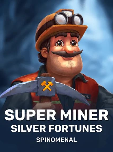 Super Miner - Silver Fortunes