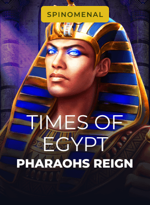 Times Of Egypt – Pharaoh's Reign
