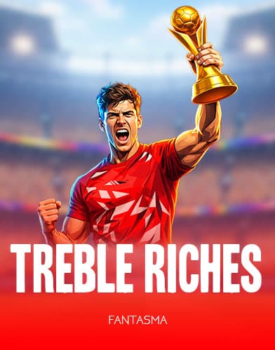 Treble Riches