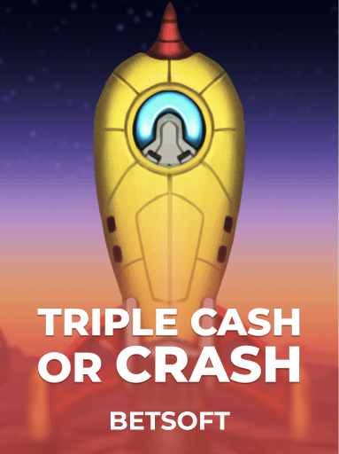 Triple Cash Or Crash