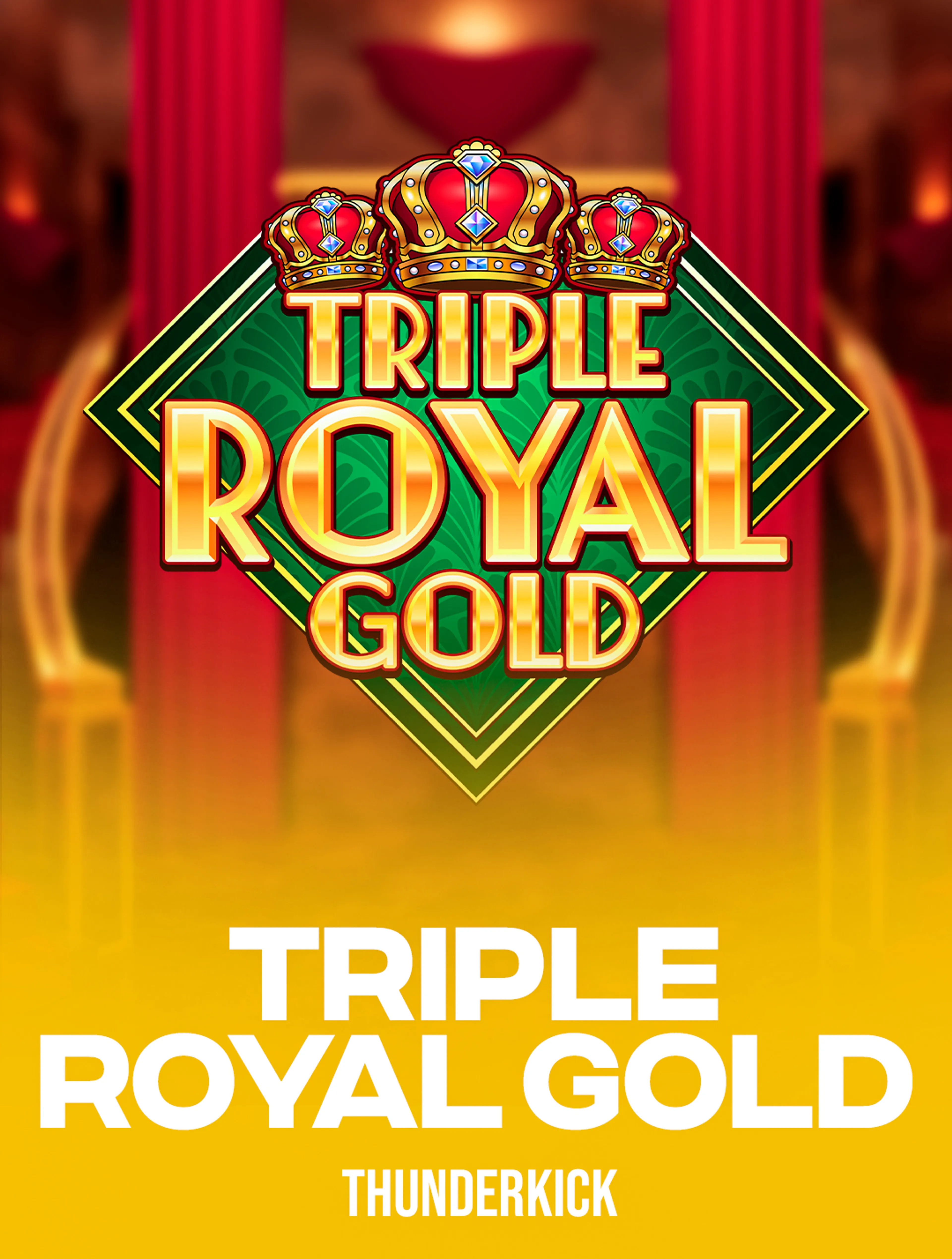 Triple Royal Gold