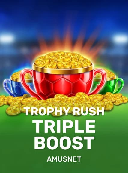 Trophy Rush Triple Boost